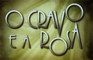 O Cravo e a Rosa: resumo dos capítulos da novela