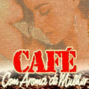 Café Com Aroma de Mulher – resumo dos próximos capítulos da novela