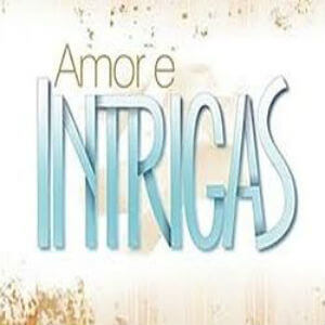 Novela “Amor e Intrigas”: resumo dos próximos capítulos
