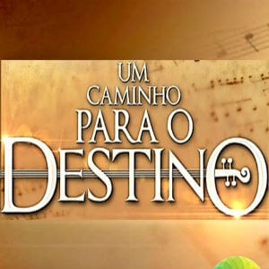 Novela “Um Caminho Para o Destino”: resumo dos próximos capítulos