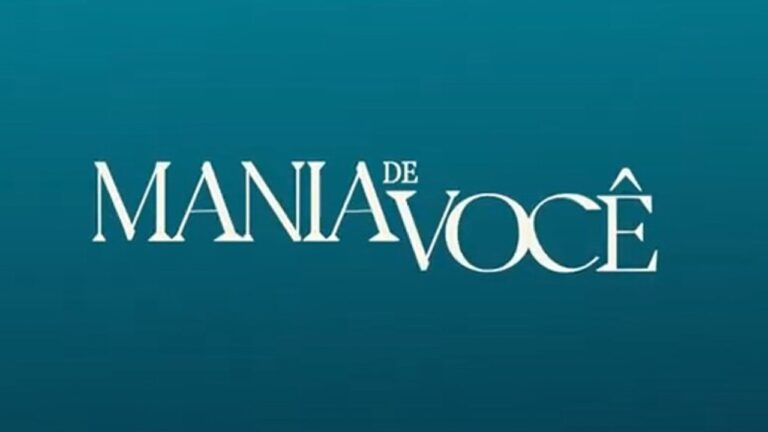 Resumo “Mania de Você”: próximos capítulos da novela