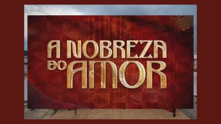 Resumo “A Nobreza do Amor”: próximos capítulos da novela