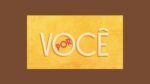 logo do resumo da novela Por Você.